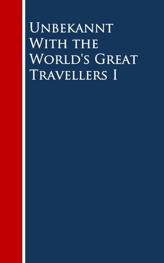With the World‘s Great Travellers I