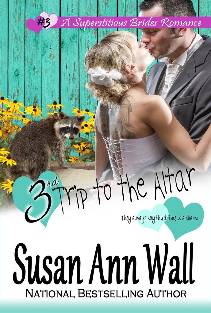 3rd Trip to the Altar (Superstitious Brides #3)