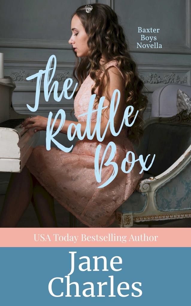 The Rattle Box (The Baxter Boys ~ Rattled #2)