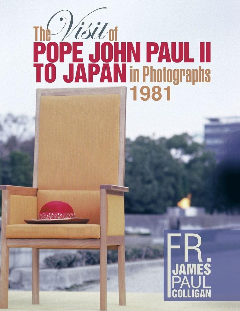 The Visit of Pope John Paul II to Japan in Photographs 1981