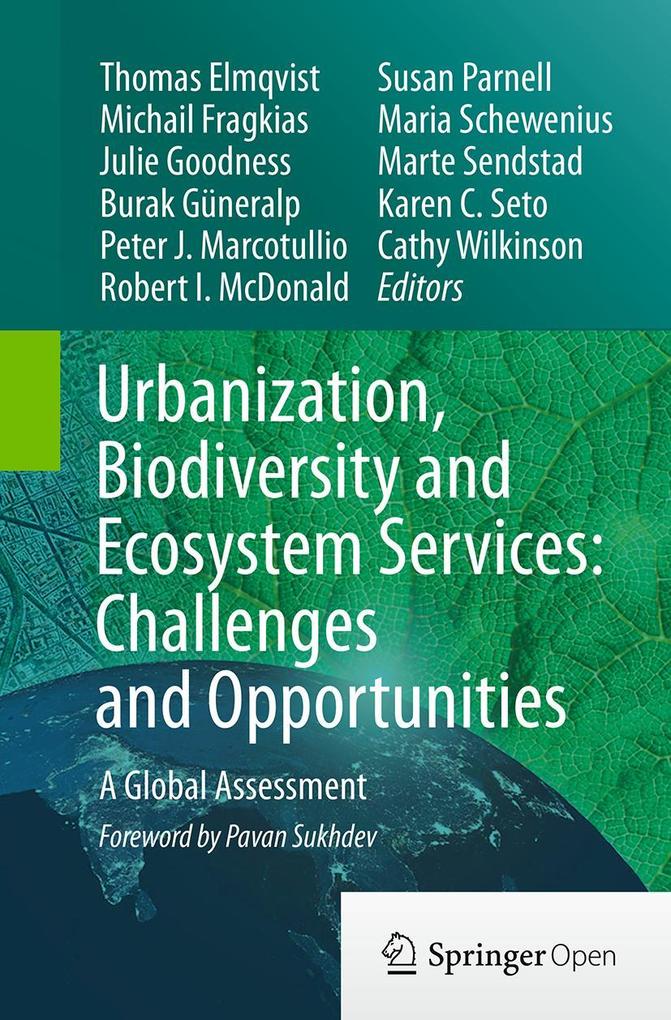 Urbanization Biodiversity and Ecosystem Services: Challenges and Opportunities