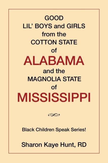 Good Lil‘ Boys and Girls from the Cotton State of Alabama and the Magnolia State of Mississippi