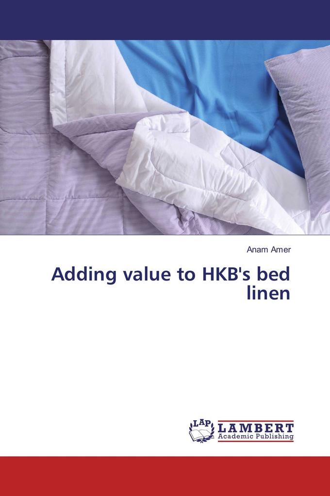 Adding value to HKB's bed linen