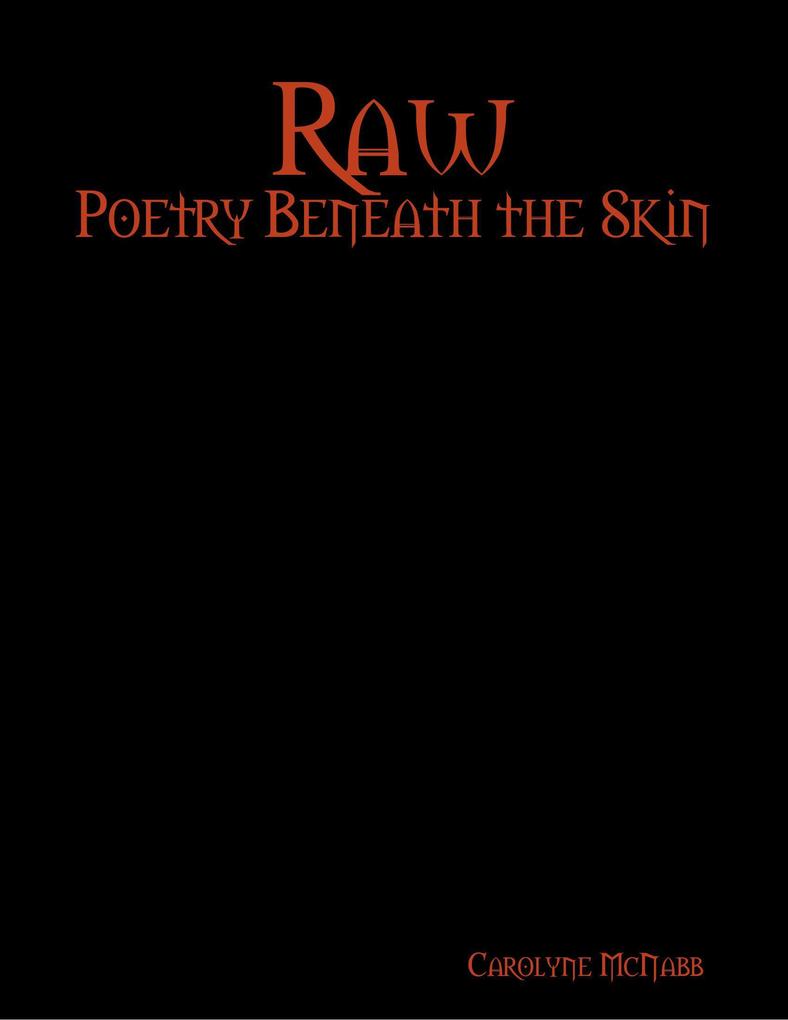 Raw: Poetry Beneath the Skin
