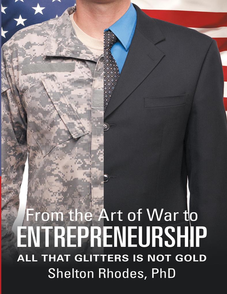 From the Art of War to Entrepreneurship: All That Glitters Is Not Gold