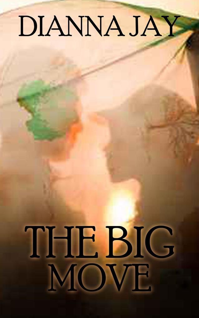 The Big Move (Love Is Spoken Here #2)