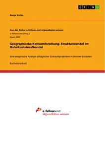 Geographische Konsumforschung. Strukturwandel im Naturkosteinzelhandel