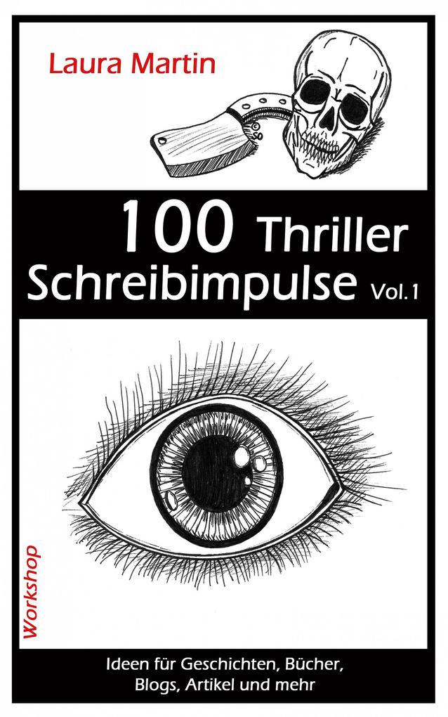 100 Thriller Schreibimpulse Vol.1