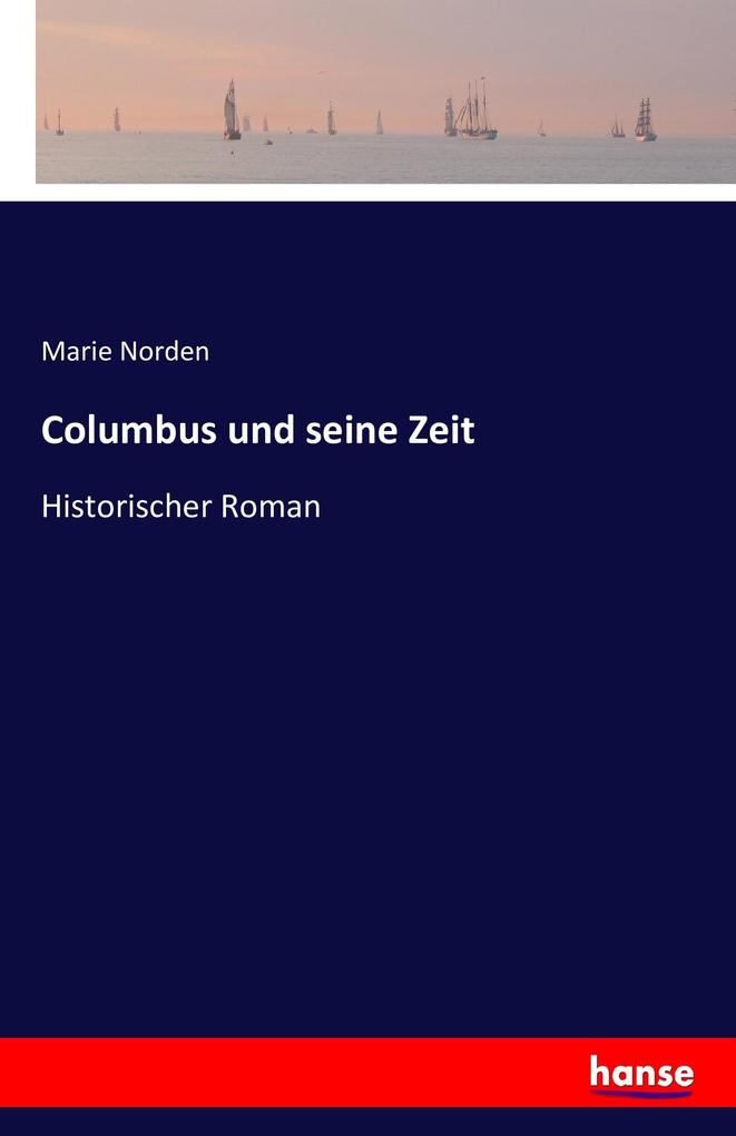 Columbus und seine Zeit