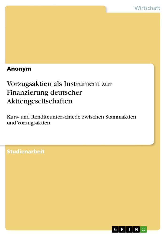Vorzugsaktien als Instrument zur Finanzierung deutscher Aktiengesellschaften