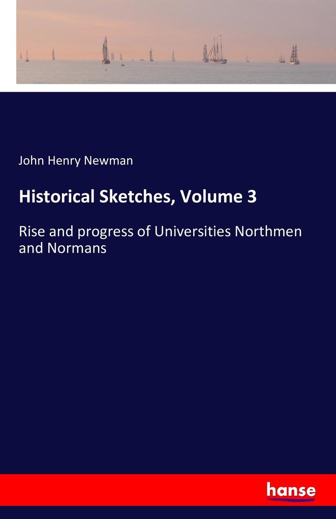 Historical Sketches Volume 3