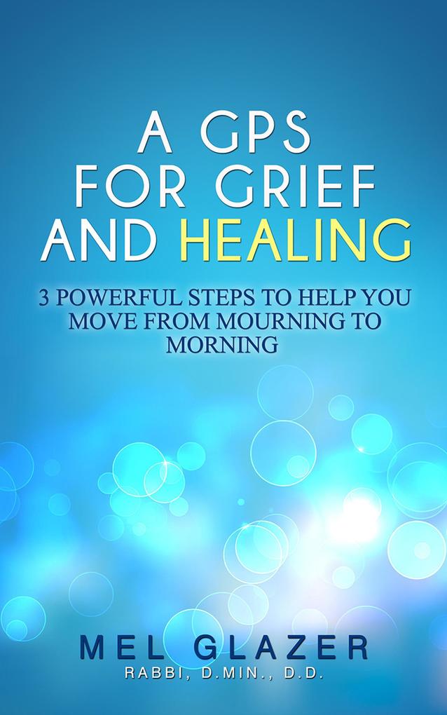 A GPS For Grief and Healing