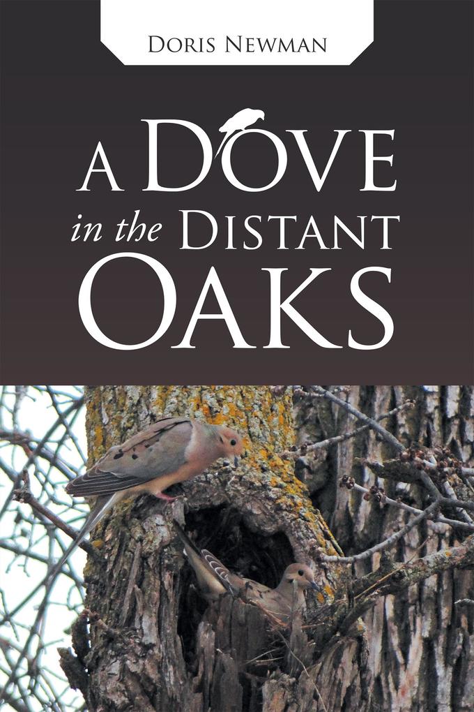 A Dove in the Distant Oaks