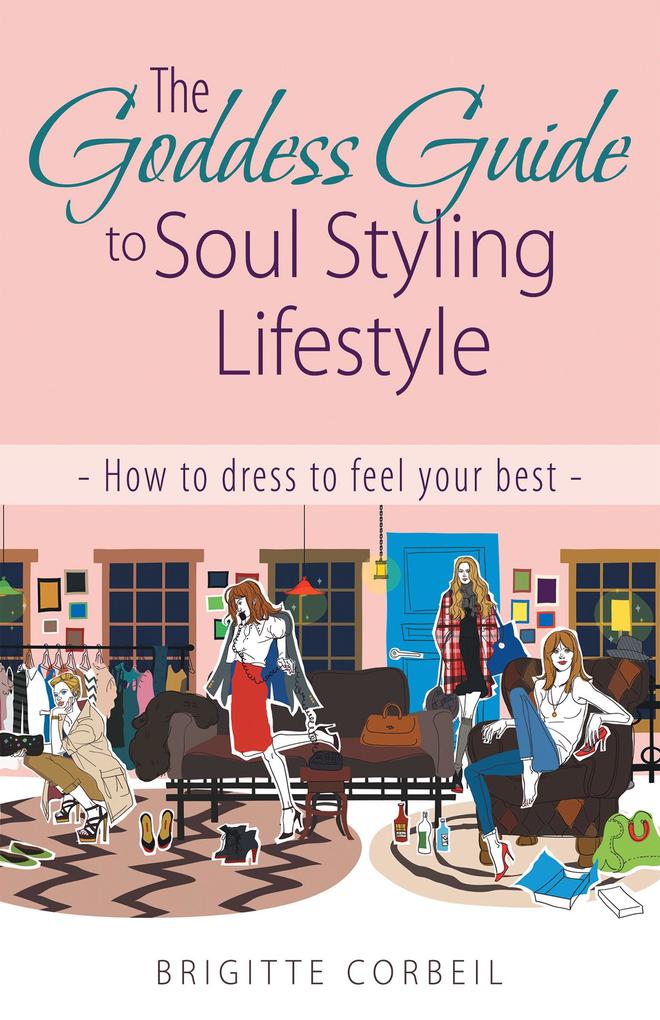 The Goddess Guide to Soul Styling Lifestyle