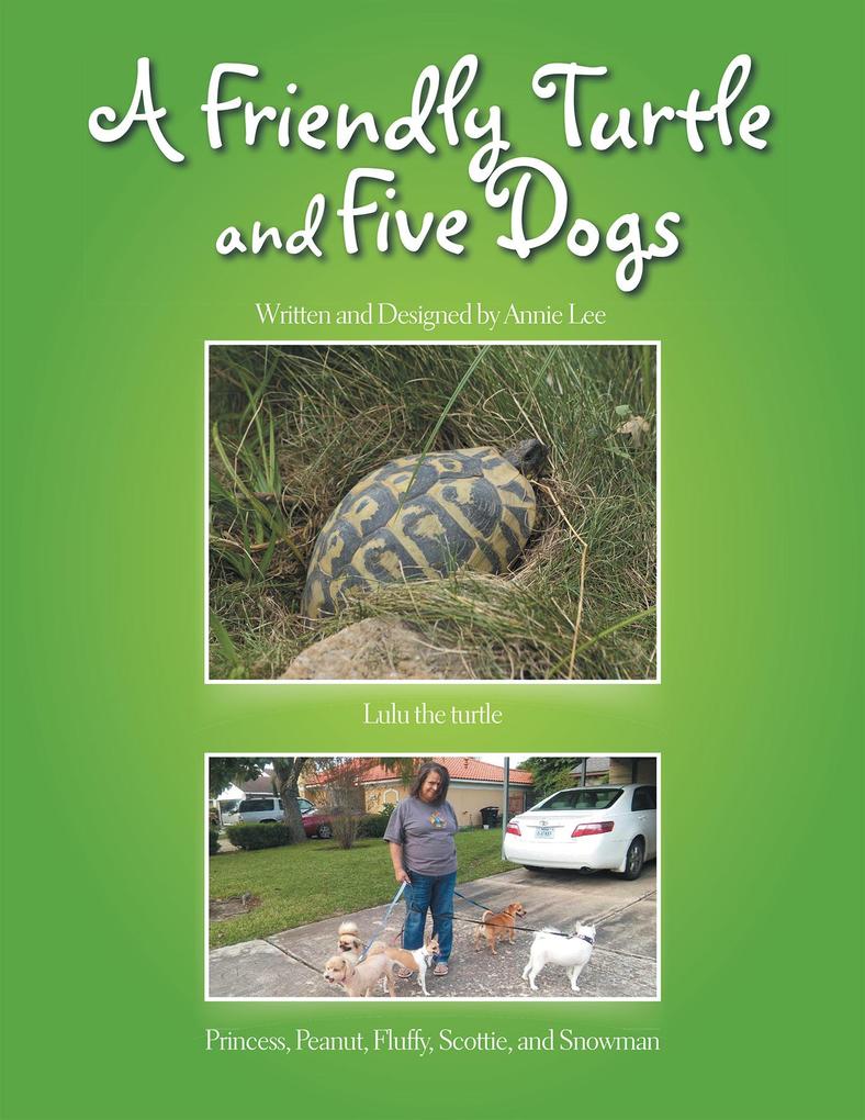 A Friendly Turtle and Five Dogs