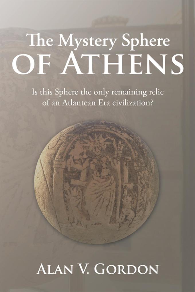 The Mystery Sphere of Athens