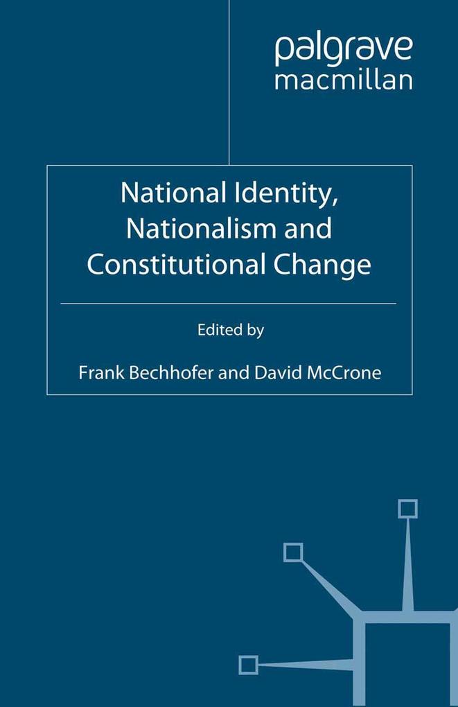 National Identity Nationalism and Constitutional Change