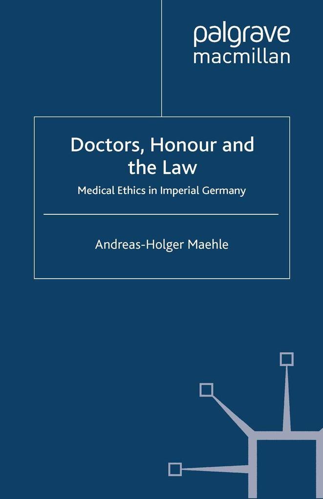 Doctors Honour and the Law