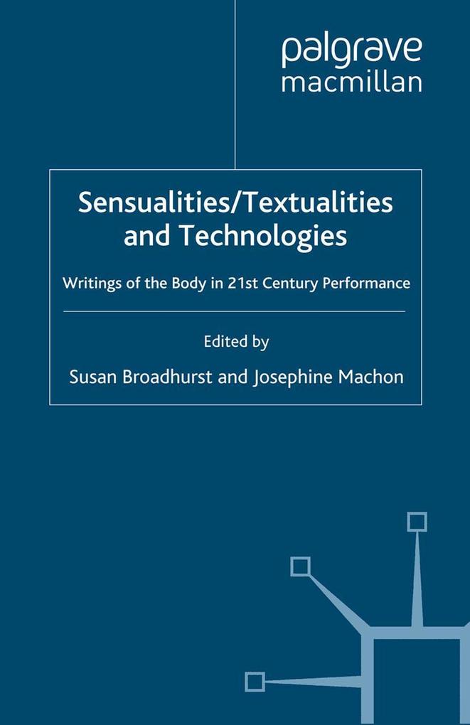Sensualities/Textualities and Technologies