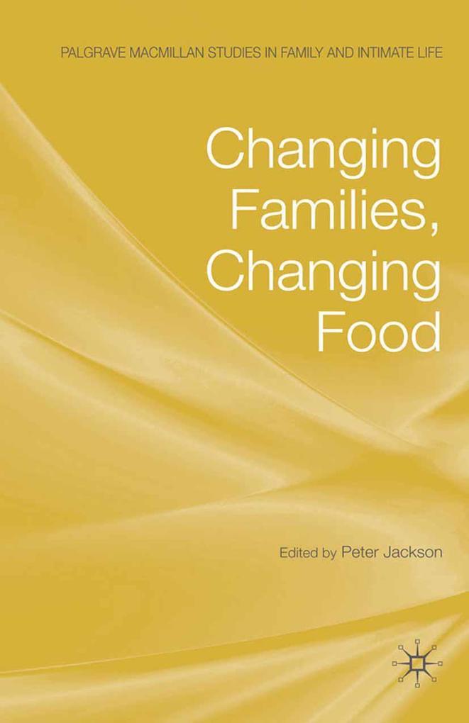 Changing Families Changing Food