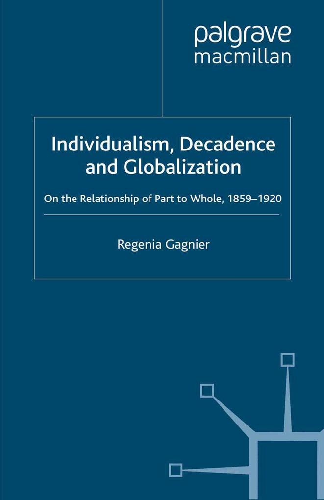 Individualism Decadence and Globalization