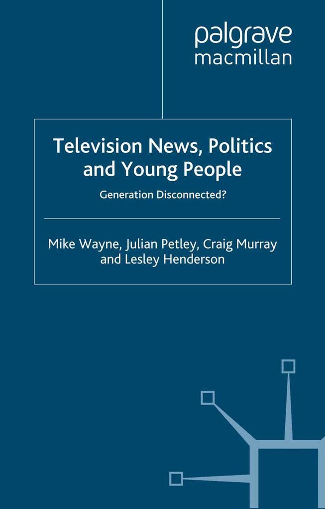 Television News Politics and Young People