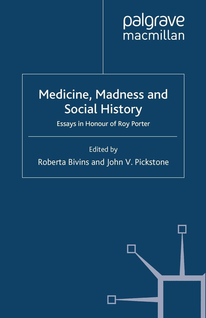 Medicine Madness and Social History