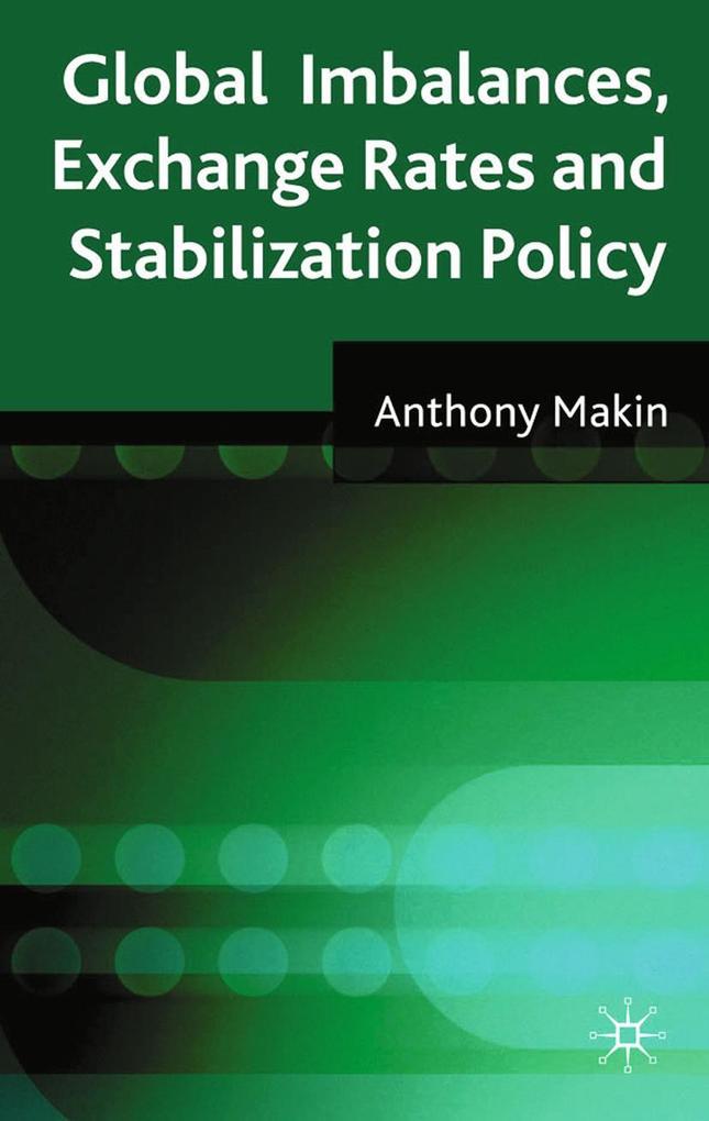 Global Imbalances Exchange Rates and Stabilization Policy