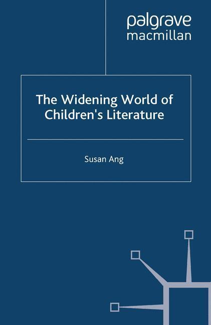 The Widening World of Childrens Literature