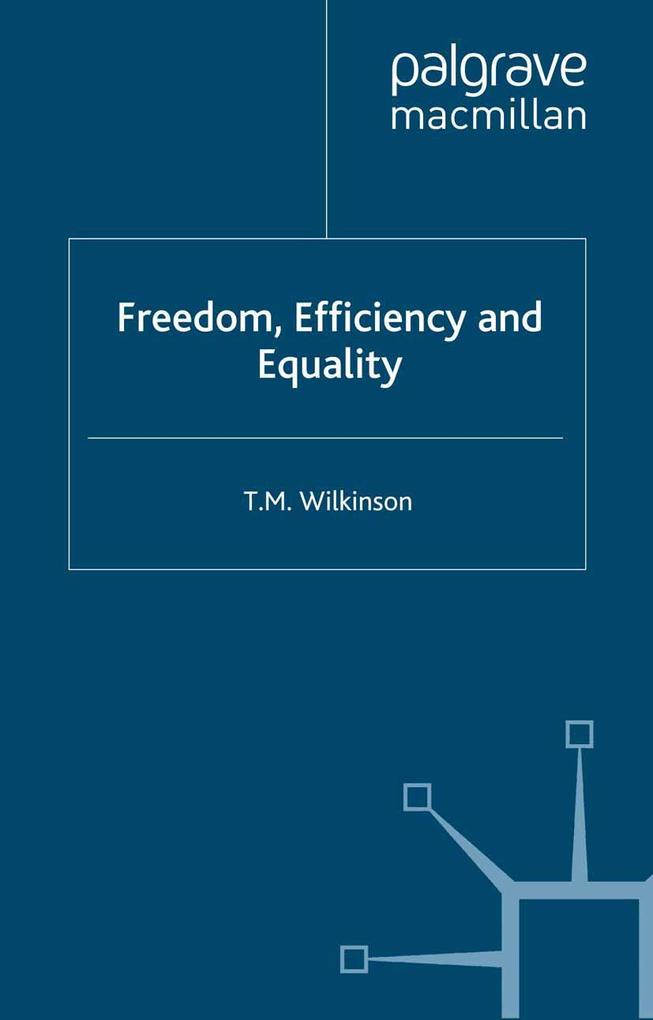 Freedom Efficiency and Equality
