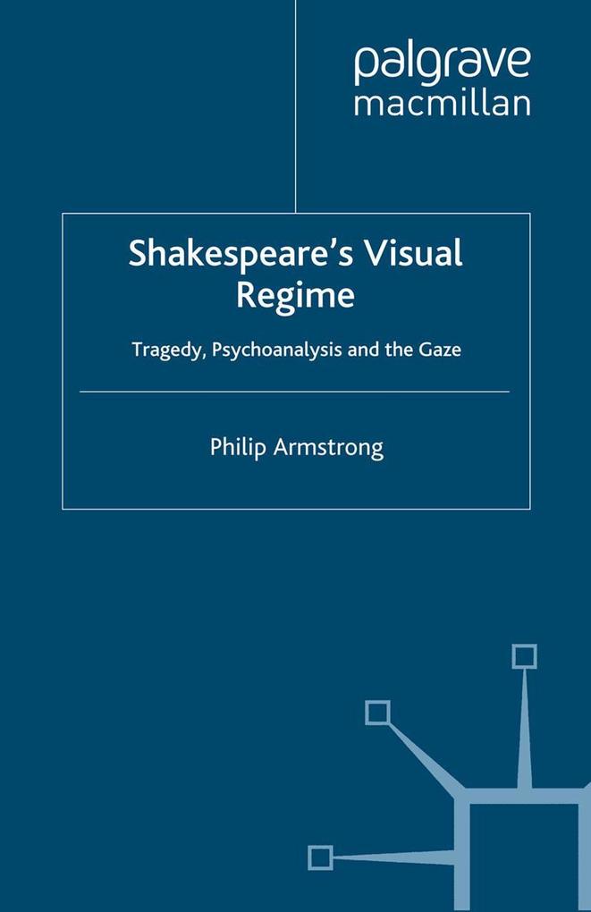 Shakespeare's Visual Regime