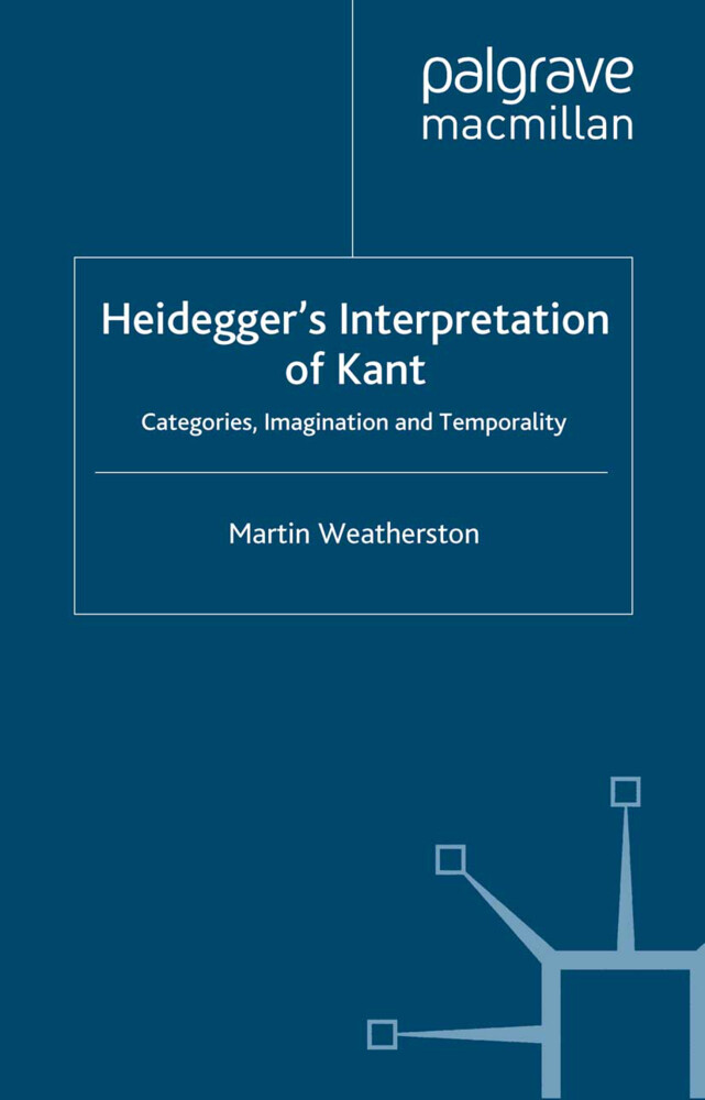 Heideggers Interpretation of Kant