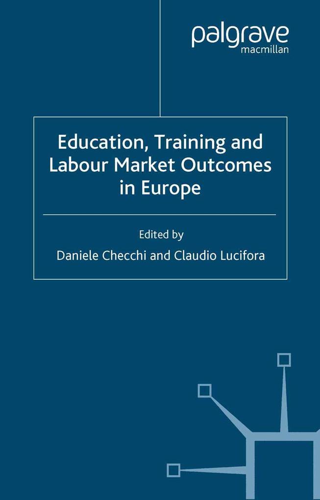 Education Training and Labour Market Outcomes in Europe