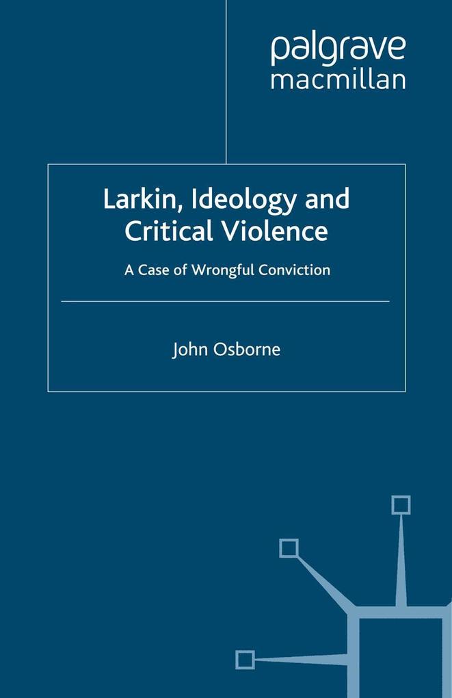 Larkin Ideology and Critical Violence