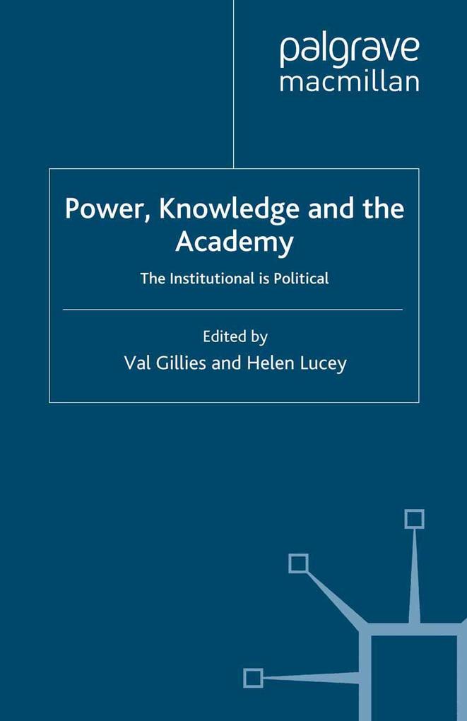 Power Knowledge and the Academy