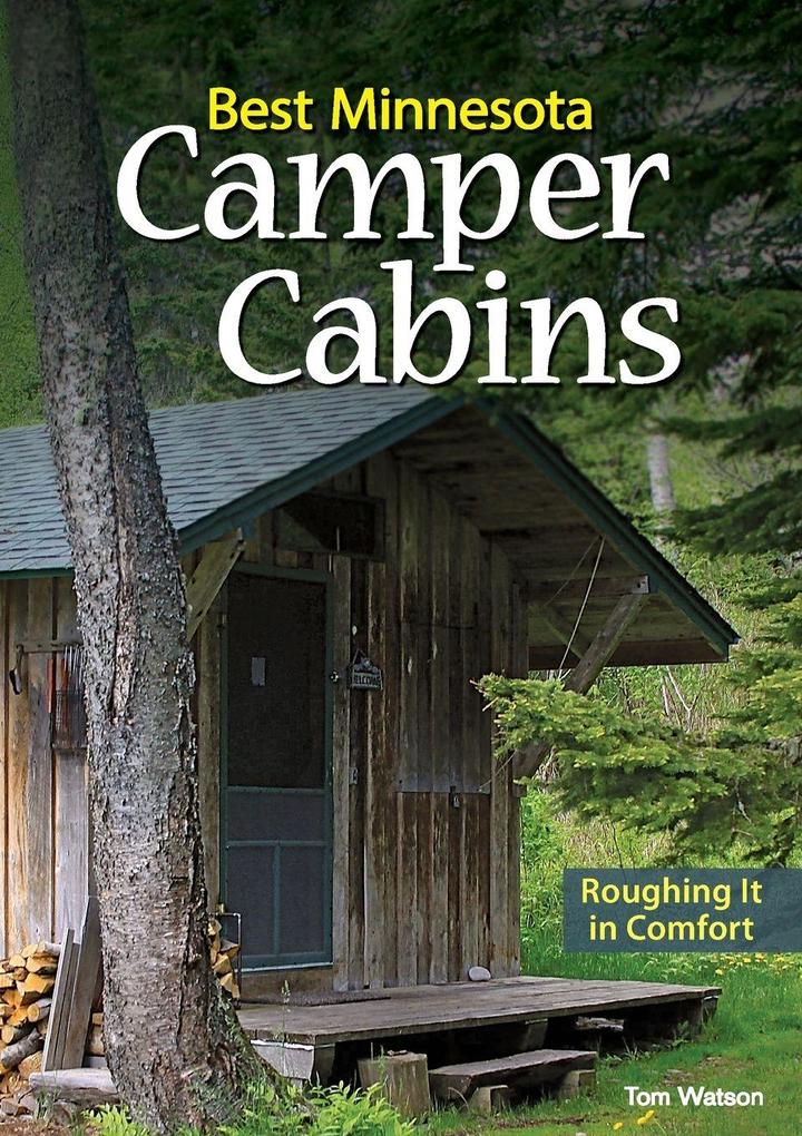Best Minnesota Camper Cabins