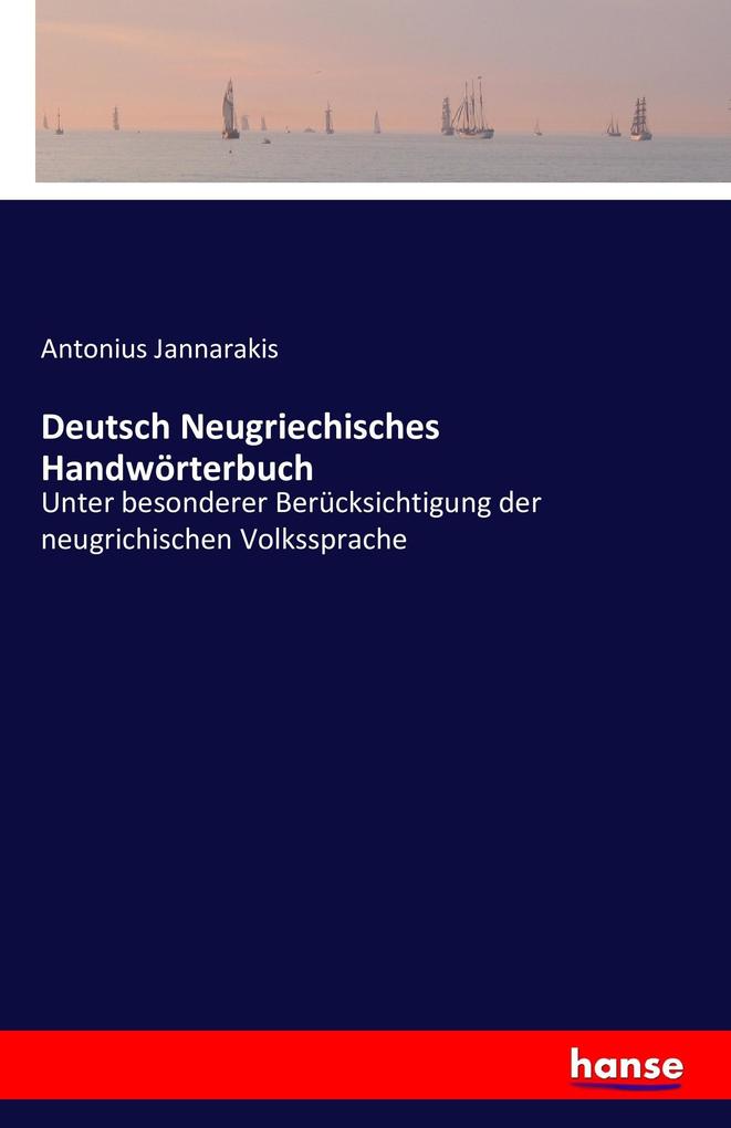 Deutsch Neugriechisches Handwörterbuch