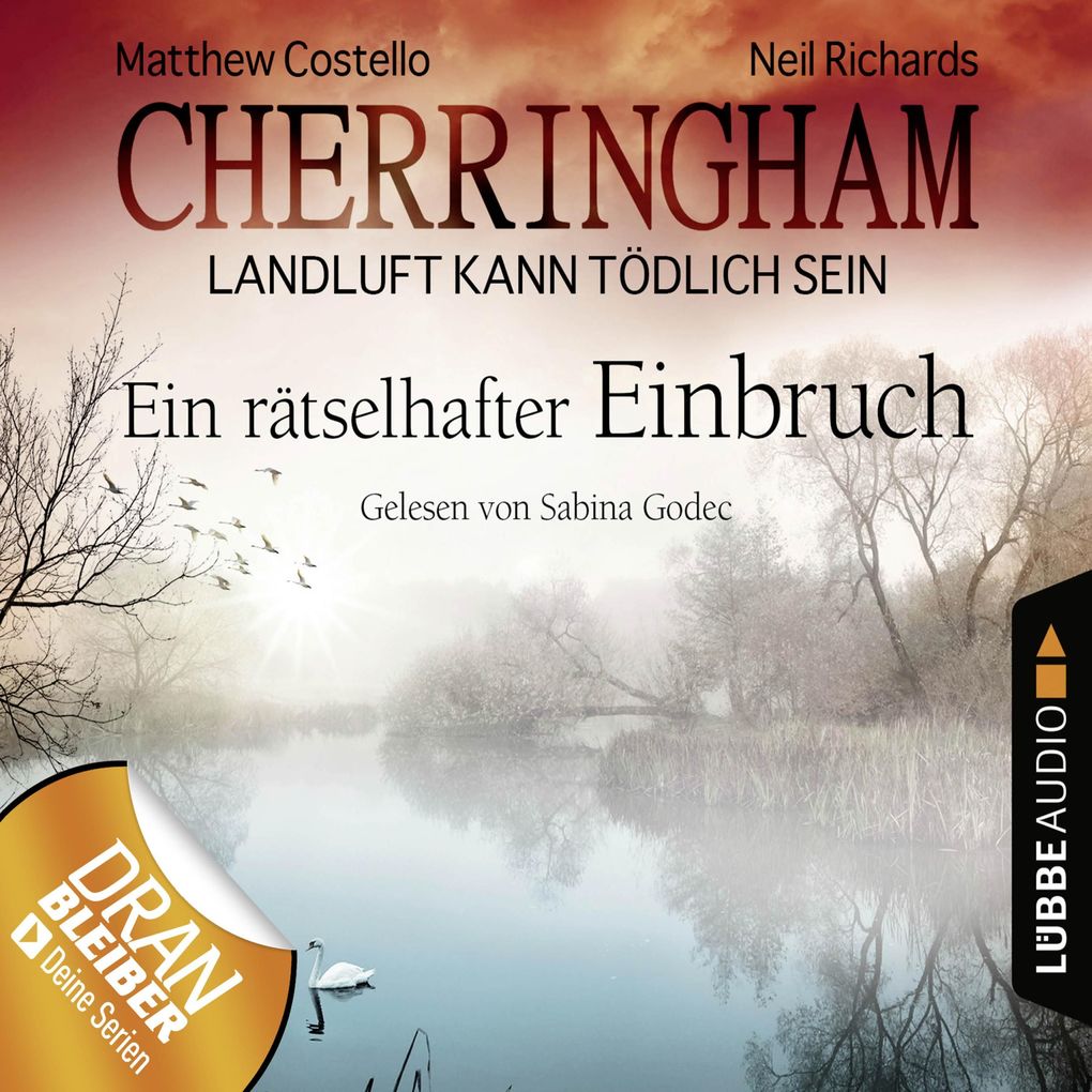 Cherringham - Landluft kann tödlich sein Folge 20: Ein rätselhafter Einbruch