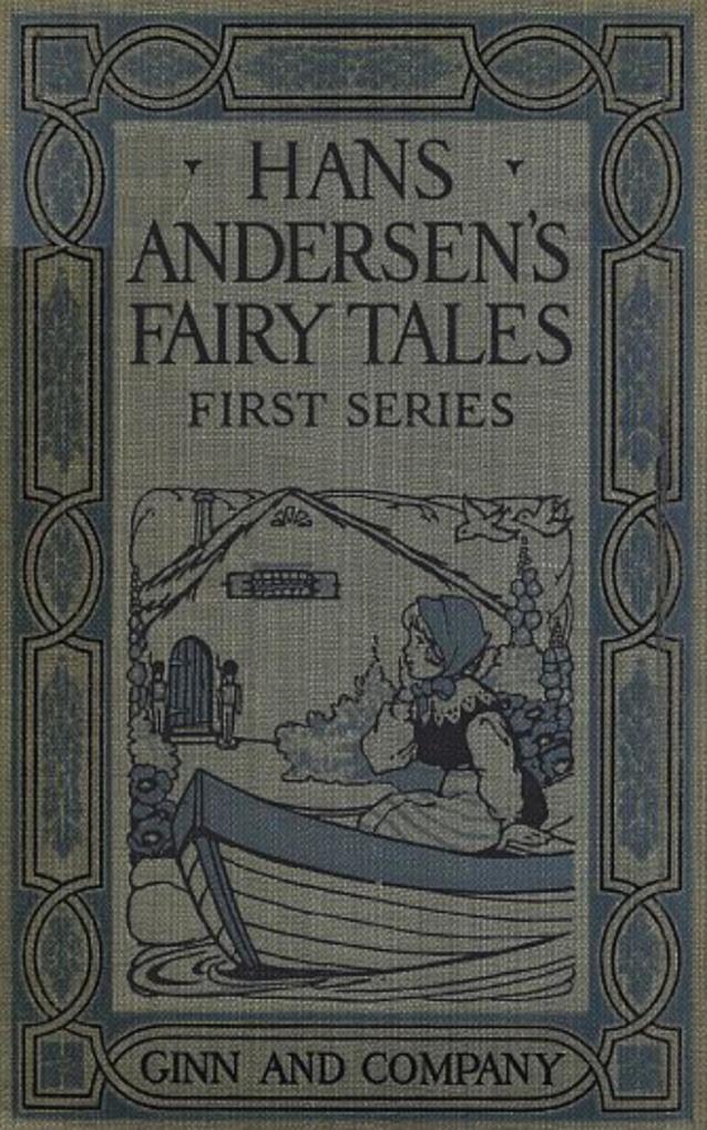 Hans Andersen‘s Fairy Tales. First Series