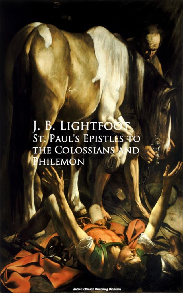 St. Paul‘s Epistles to the Colossians and Philemon