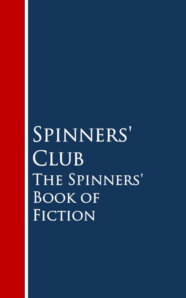 The Spinners‘ Book of Fiction