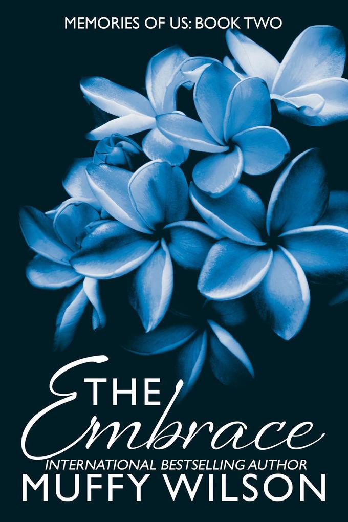 The Embrace (Memories of Us #2)