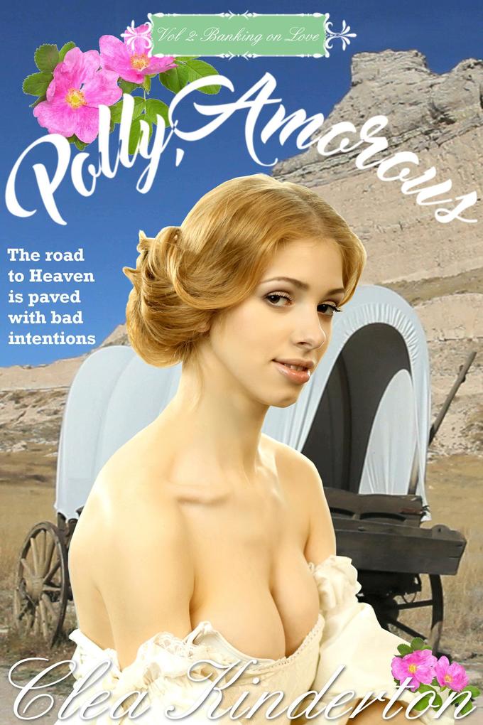 Polly Amorous: Vol 2: Banking on Love