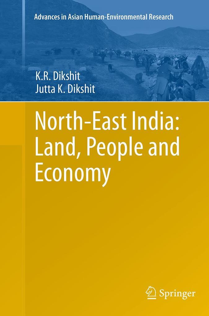 North-East India: Land People and Economy