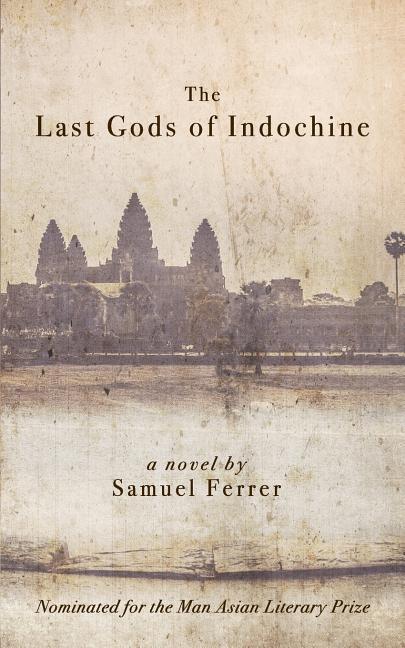 The Last Gods of Indochine