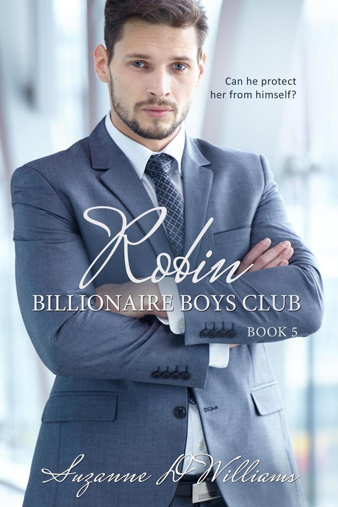 Robin (Billionaire Boys Club #5)