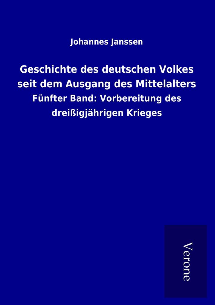Geschichte des deutschen Volkes seit dem Ausgang des Mittelalters