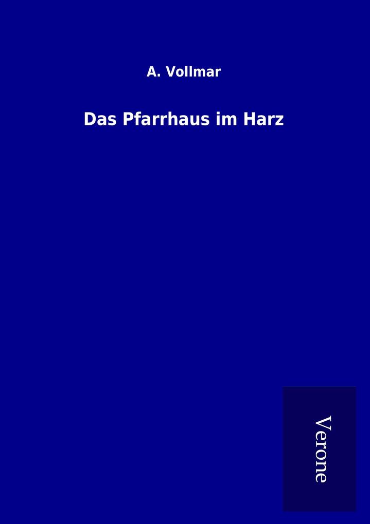 Das Pfarrhaus im Harz