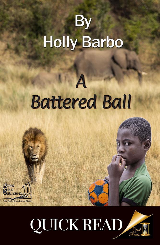 A Battered Ball (Quick Reads #4)