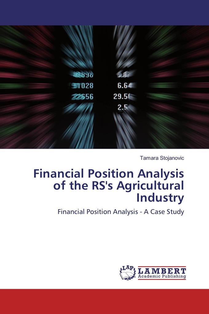 Financial Position Analysis of the RS's Agricultural Industry